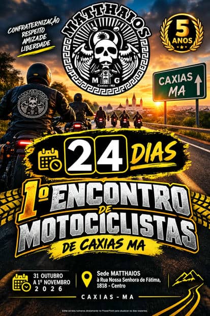 Cartaz: 1º Encontro de Motociclistas de Caxias - 5 Anos Matthaios MG