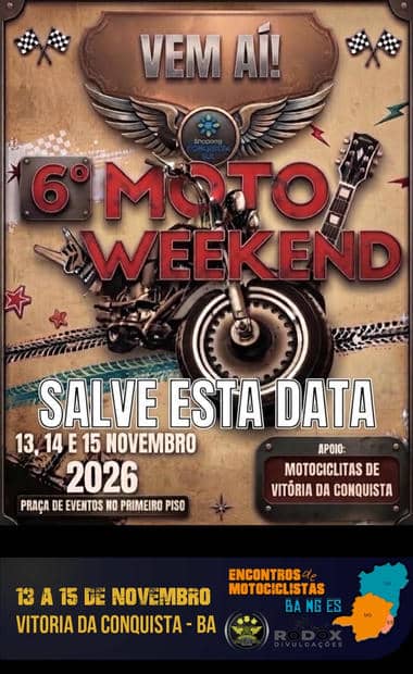 Cartaz: 6º Moto Weekend Vitória da Conquista